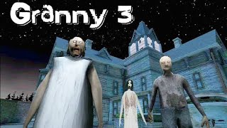 Granny Chapter 3 Scary Gameplay 🥶 | Granny Gameplay video | Horror Escape game Hard-core Gameplay
