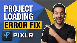 Pixlr Project Loading Error Fix (Step-By-Step Guide)
