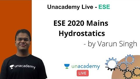 ESE 2020 Mains | Hydrostatics | Mechanical | Varun Singh