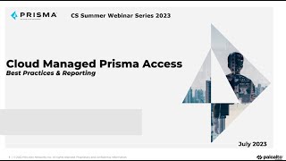 Cloud Managed Prisma Access   Best Practices & Reporting Net Worth