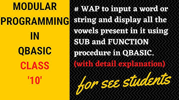 # WAP to display all the vowels present in the word in qbasic using sub and function procedure.