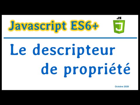 JavaScript ES6 : Le descripteur de propriété