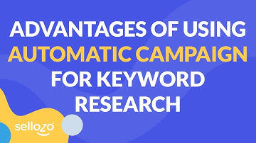 Advantages Of Using Automatic Campaigns For Keyword Research