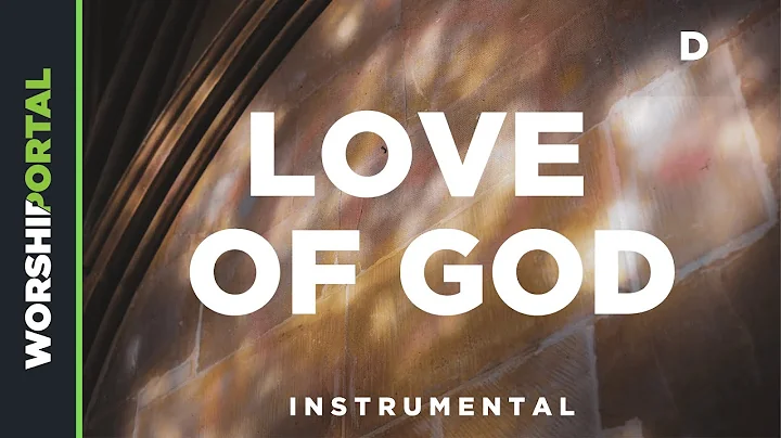 Love Of God - Male Key - D - Instrumental