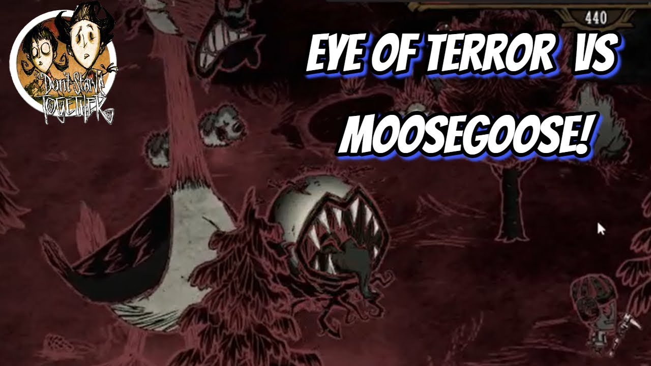 Dont Starve Together Boss Terrarium eye of Terror vs Boss Spring MooseGoose YouTube