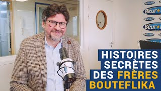 [Book Club] "Les histoires secrètes des frères Bouteflika" - Naoufel Brahimi El Mili