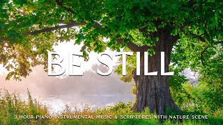 Be Still: Instrumental Worship & Prayer Music with Nature 🌿CHRISTIAN piano by CHRISTIAN Piano 3,265 views 5 days ago 3 hours, 57 minutes
