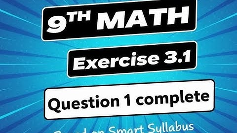 9Th Class Math New Book 2025 Exercise 3.1 Question 1 complete|| PCTB || Smart Syllabus