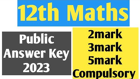 12th Maths|Public|Exam|Answer|Key|2023|2mark|3mark|5mark|Compulsory|Vincent Maths|