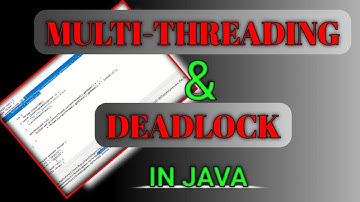 MultiThreading in java | Deadlock in java | What is Deadlock ? How to detect deadlock ?