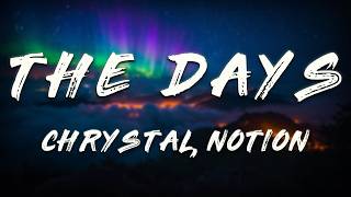 Chrystal, NOTION - The Days (NOTION Remix)   [ Lyrics ]