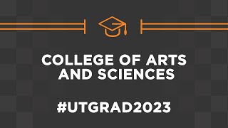 Spring 2023 College of Arts and Sciences Commencement