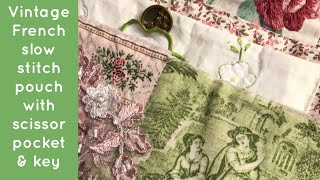 Roxy’s journal of Stitchery  Slow stitch pouch scissor pocket, needle holder & secret key tutorial