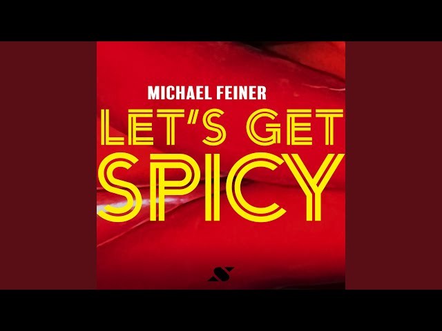 Michael Feiner - Let's Get Spicy