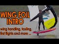 How to wing foil introduction from wing handling to first flights