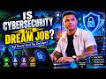 Is Cybersecurity The Dream Job?