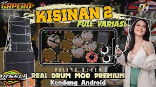 VIRAL ❗KISINAN 2 KOPLO NGUK JAIPONG JEPARA - COVER REAL DRUM MOD KENDANG ANDROID PREMIUM