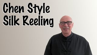 Chen Style Silk Reeling Qigong