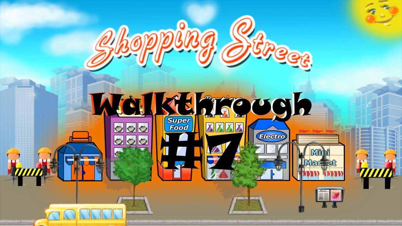 Shopping Street  - Walkthrough Level 7 - Chicago
