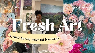 🌸 6 New Spring Inspired Paintings