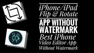 iPhone/iPad Video Photo Flip & Rotate App Without Watermark | iPhone Video Editor Without Watermark screenshot 1