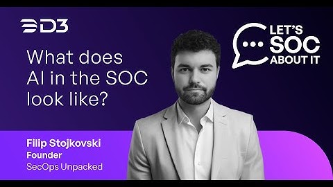 What does AI in the SOC look like? with Filip Stojkovski