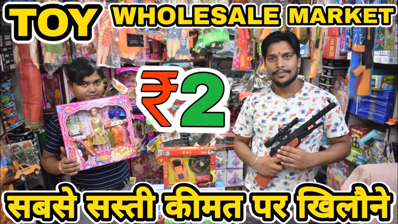 Toys Wholesale Market Cheapest Toys in Delhi Wholesale Toys Market