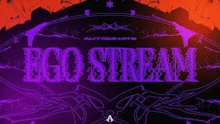 Automhate - Ego Stream EP (Minimix)