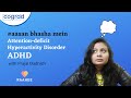 Decoding Attention deficit hyperactivity disorder in super easy language | Feat. Prajal Dadhich
