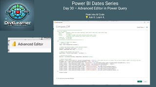Day 30: Power Query Advanced Editor | Peek into M Code & Modify Steps | DivKLearner