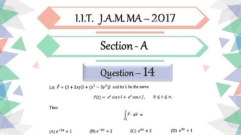 IIT JAM 2017 Mathematics Solutions Vector Calculus | Question 14 | Conservative Vector Fields