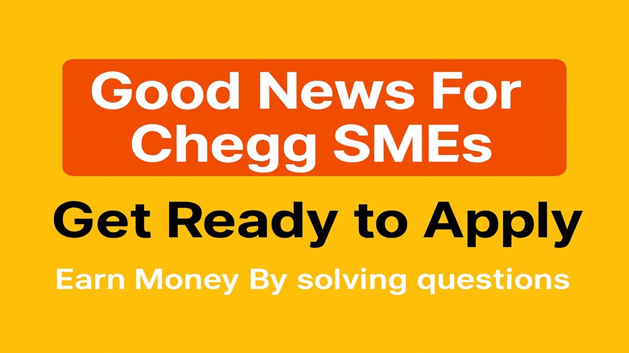 Good News For Chegg SME's | Earn Money Online By Solving Questions |  Get Ready to Apply