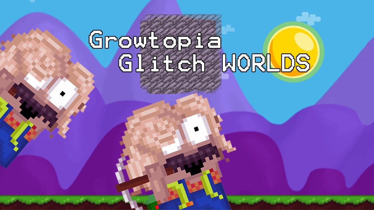 GrowtopiaGlitch World's YouTube