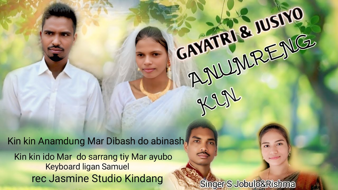Gayatri Weds Jusiyo  Anumreng kin//S Jobulo do Rishma 