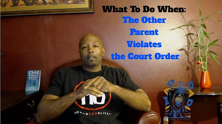 What To Do When: The Other Parent Violates the Court Order