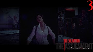 The Evil Within: The Assignment [BLIND] 03: HIDE AND SEEK