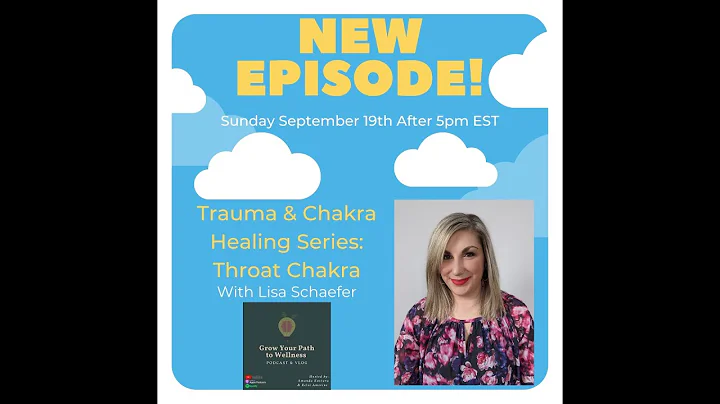 Trauma & Chakra Healing Series: Throat Chakra w/ L...