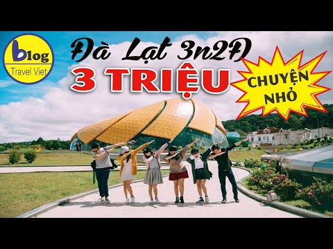 Video Kế hoạch chi tiết Sài Gòn Đà Lạt 3 ngày 2 đêm với 3... - youtube