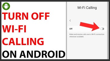 How to Turn Off WiFi Calling on Android [QUICK GUIDE]