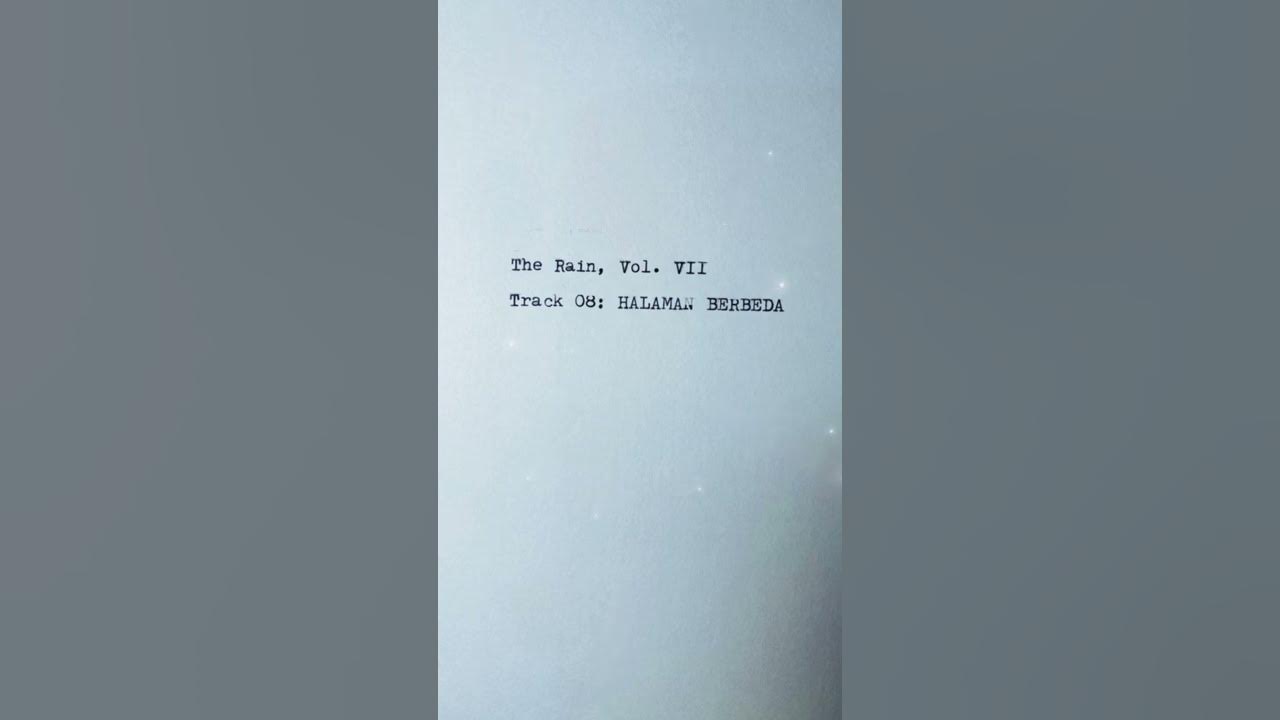 The Rain Vol. VII, Track 08: #HalamanBerbeda. Preorder dibuka mulai April 19, 2022.