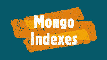 Understand Mongo Indexes under 10 minutes