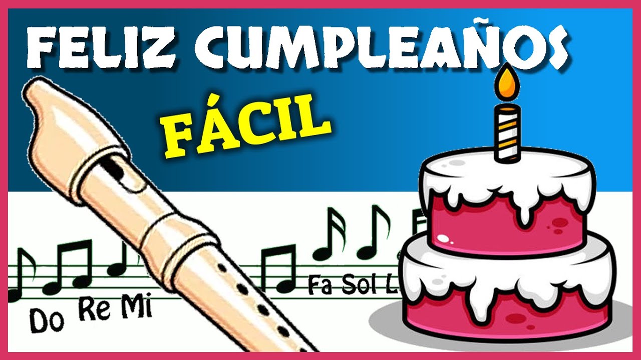 Como Tocar FELIZ CUMPLEAÑOS en Flauta Tutorial / Notas Fáciles para