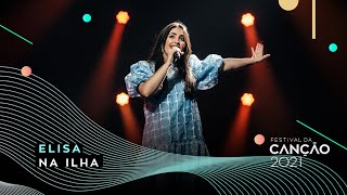 Elisa estreia a canção: "Na Ilha" | 1.ª Semifinal | Festival da Canção 2021