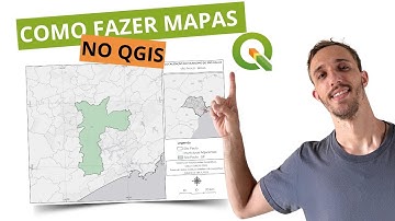 Como fazer mapas no QGIS - Guia Completo