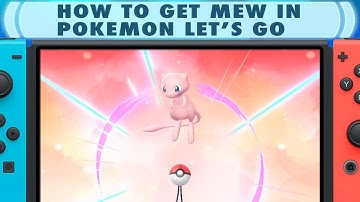 How to Get Mew in Pokemon Let