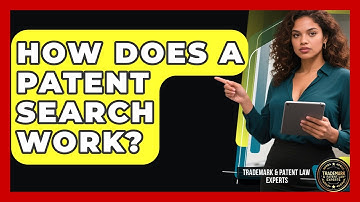 How Does a Patent Search Work? | Trademark and Patent Law Experts News