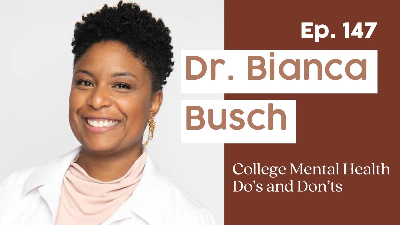 147. What Every College Student Should Know Mental Health Do’s & Don