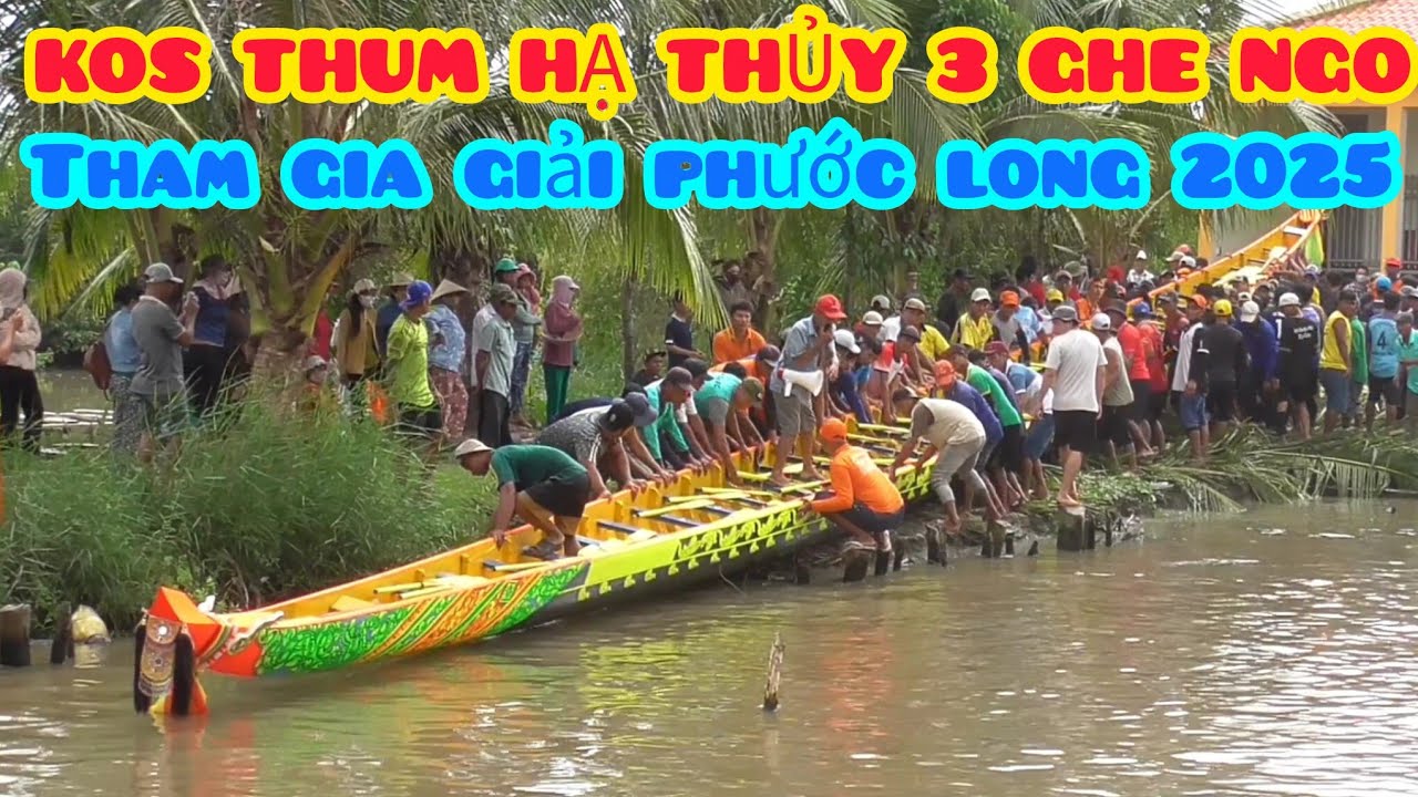 ĐƠM OM PUL_PRÊK ON ĐƠK đến chùa KOSTHUM hạ thủy 3 ghe ngo chuẫn bị thi đấu giải phước long 22/12