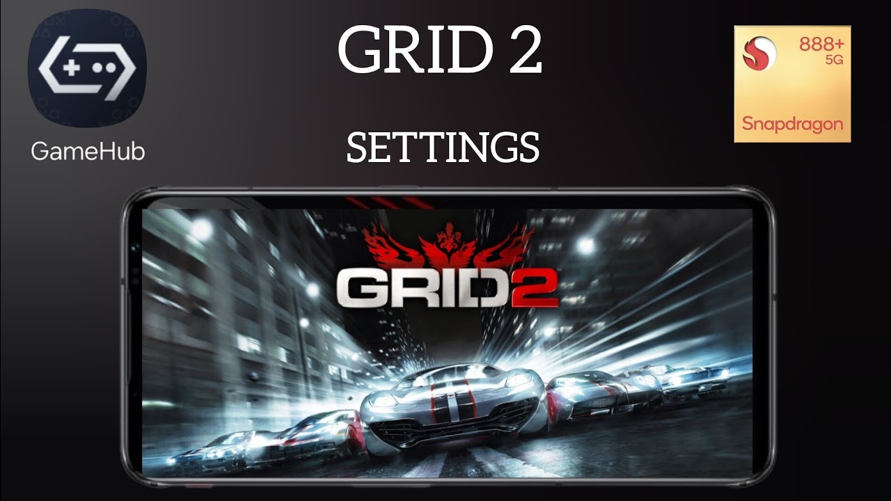 GameHub Emulator v4.1.5 Grid 2 Settings Snapdragon 888