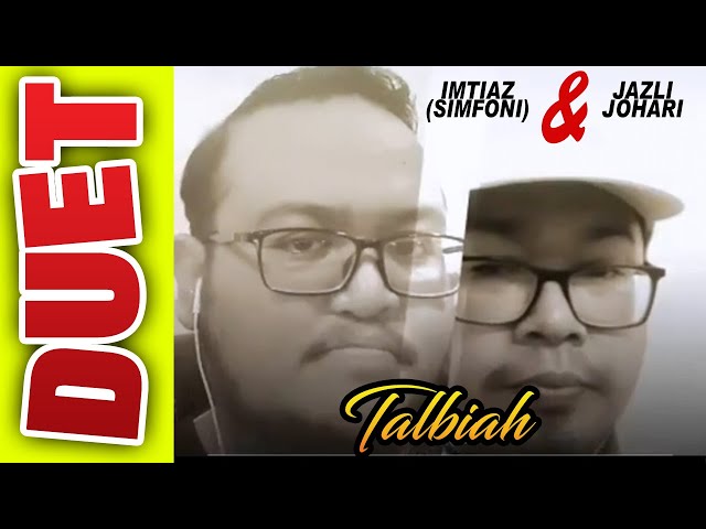 TALBIAH (SIMFONI) - duet dengan Saudara Imtiaz (SIMFONI) class=